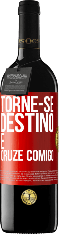 39,95 € Envio grátis | Vinho tinto Edição RED MBE Reserva Torne-se destino e cruze comigo Etiqueta Vermelha. Etiqueta personalizável Reserva 12 Meses Colheita 2015 Tempranillo