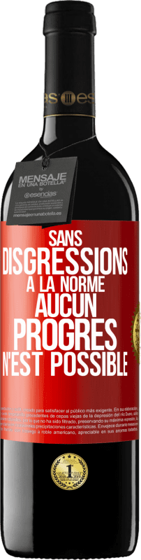 39,95 € Envoi gratuit | Vin rouge Édition RED MBE Réserve Sans disgressions à la norme aucun progrès n'est possible Étiquette Rouge. Étiquette personnalisable Réserve 12 Mois Récolte 2015 Tempranillo