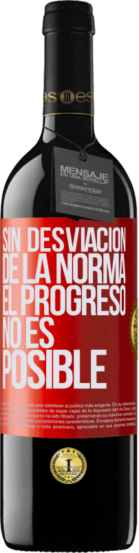 39,95 € Envío gratis | Vino Tinto Edición RED MBE Reserva Sin desviación de la norma, el progreso no es posible Etiqueta Roja. Etiqueta personalizable Reserva 12 Meses Cosecha 2015 Tempranillo