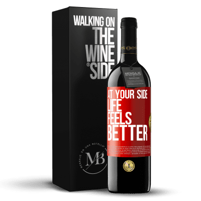«At your side life feels better» RED Edition MBE Reserve