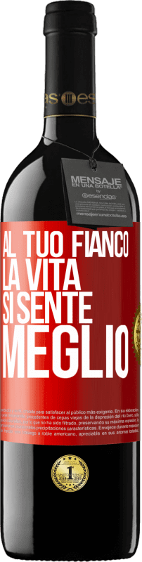 39,95 € Spedizione Gratuita | Vino rosso Edizione RED MBE Riserva Al tuo fianco la vita si sente meglio Etichetta Rossa. Etichetta personalizzabile Riserva 12 Mesi Raccogliere 2015 Tempranillo