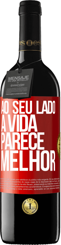 39,95 € Envio grátis | Vinho tinto Edição RED MBE Reserva Ao seu lado, a vida parece melhor Etiqueta Vermelha. Etiqueta personalizável Reserva 12 Meses Colheita 2016 Tempranillo