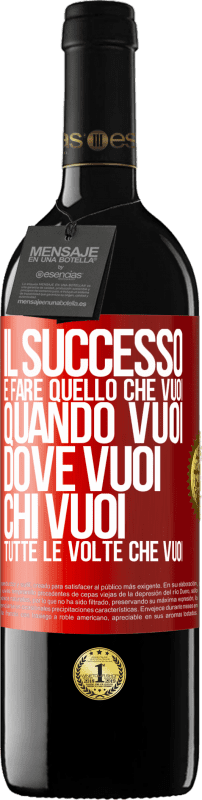 39,95 € Spedizione Gratuita | Vino rosso Edizione RED MBE Riserva Il successo è fare quello che vuoi, quando vuoi, dove vuoi, chi vuoi, tutte le volte che vuoi Etichetta Rossa. Etichetta personalizzabile Riserva 12 Mesi Raccogliere 2015 Tempranillo