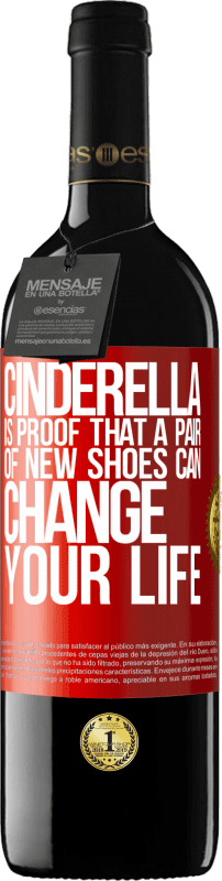 39,95 € Free Shipping | Red Wine RED Edition MBE Reserve Cinderella is proof that a pair of new shoes can change your life Red Label. Customizable label Reserve 12 Months Harvest 2015 Tempranillo
