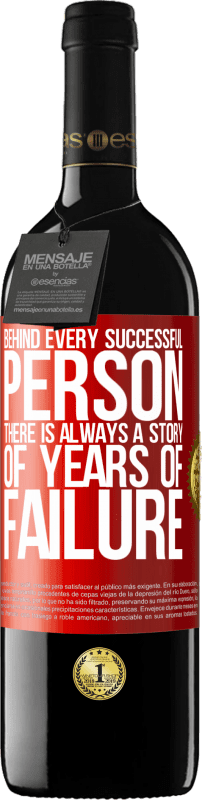 39,95 € 送料無料 | 赤ワイン REDエディション MBE 予約する すべての成功者の背後には、何年もの失敗の物語が常にあります 赤いタグ. カスタマイズ可能なラベル 予約する 12 月 収穫 2014 Tempranillo