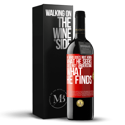 «He who does not know what he seeks, does not understand what he finds» RED Edition MBE Reserve