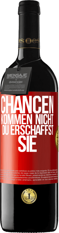 39,95 € Kostenloser Versand | Rotwein RED Ausgabe MBE Reserve Chancen kommen nicht. Du erschaffst sie Rote Markierung. Anpassbares Etikett Reserve 12 Monate Ernte 2016 Tempranillo