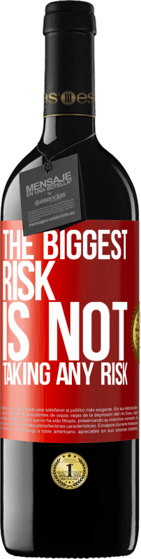 39,95 € 送料無料 | 赤ワイン REDエディション MBE 予約する 最大のリスクはリスクを冒さないことです 赤いタグ. カスタマイズ可能なラベル 予約する 12 月 収穫 2014 Tempranillo