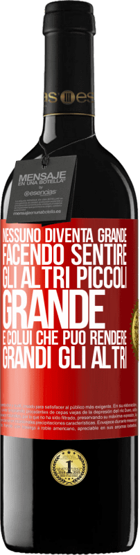 39,95 € Spedizione Gratuita | Vino rosso Edizione RED MBE Riserva Nessuno diventa grande facendo sentire gli altri piccoli. Grande è colui che può rendere grandi gli altri Etichetta Rossa. Etichetta personalizzabile Riserva 12 Mesi Raccogliere 2015 Tempranillo