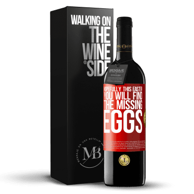 «Hopefully this Easter you will find the missing eggs» RED Edition MBE Reserve