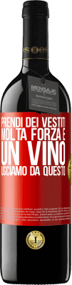 39,95 € Spedizione Gratuita | Vino rosso Edizione RED MBE Riserva Prendi dei vestiti, molta forza e un vino. Usciamo da questo Etichetta Rossa. Etichetta personalizzabile Riserva 12 Mesi Raccogliere 2014 Tempranillo