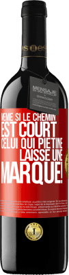 39,95 € Envoi gratuit | Vin rouge Édition RED MBE Réserve Même si le chemin est court. Celui qui piétine, laisse une marque! Étiquette Rouge. Étiquette personnalisable Réserve 12 Mois Récolte 2014 Tempranillo