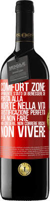39,95 € Spedizione Gratuita | Vino rosso Edizione RED MBE Riserva Comfort zone: apparente stato di benessere che porta alla morte nella vita. Giustificazione perfetta per non fare, non Etichetta Rossa. Etichetta personalizzabile Riserva 12 Mesi Raccogliere 2016 Tempranillo