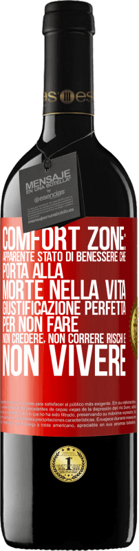 39,95 € Spedizione Gratuita | Vino rosso Edizione RED MBE Riserva Comfort zone: apparente stato di benessere che porta alla morte nella vita. Giustificazione perfetta per non fare, non Etichetta Rossa. Etichetta personalizzabile Riserva 12 Mesi Raccogliere 2015 Tempranillo