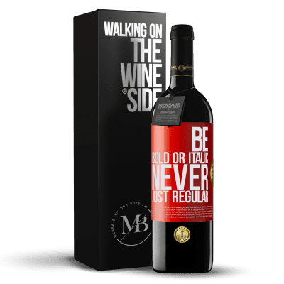 «Be bold or italic, never just regular» RED Ausgabe MBE Reserve