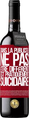 39,95 € Envoi gratuit | Vin rouge Édition RED MBE Réserve Dans la publicité, ne pas être différent est pratiquement suicidaire Étiquette Rouge. Étiquette personnalisable Réserve 12 Mois Récolte 2014 Tempranillo