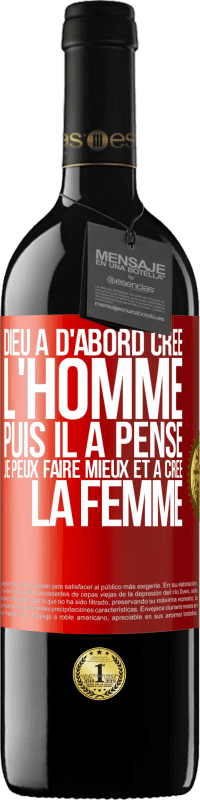 39,95 € Envoi gratuit | Vin rouge Édition RED MBE Réserve Dieu a d'abord créé l'homme. Puis il a pensé. Je peux faire mieux et a créé la femme Étiquette Rouge. Étiquette personnalisable Réserve 12 Mois Récolte 2016 Tempranillo