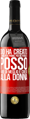 39,95 € Spedizione Gratuita | Vino rosso Edizione RED MBE Riserva Dio ha creato l'uomo per primo. Poi ha pensato Posso fare di meglio e ha creato la donna Etichetta Rossa. Etichetta personalizzabile Riserva 12 Mesi Raccogliere 2014 Tempranillo