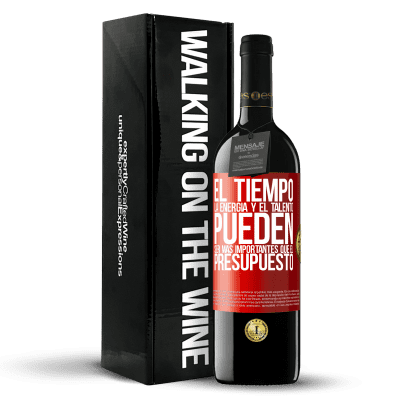 «El tiempo, la energía y el talento pueden ser más importantes que el presupuesto» Edición RED MBE Reserva