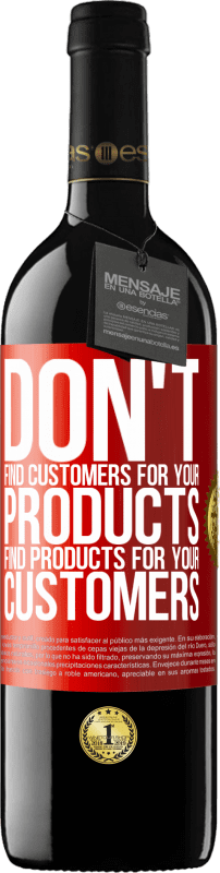 39,95 € Free Shipping | Red Wine RED Edition MBE Reserve Don't find customers for your products, find products for your customers Red Label. Customizable label Reserve 12 Months Harvest 2015 Tempranillo