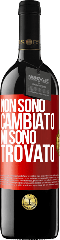 39,95 € Spedizione Gratuita | Vino rosso Edizione RED MBE Riserva Non sono cambiato. Mi sono trovato Etichetta Rossa. Etichetta personalizzabile Riserva 12 Mesi Raccogliere 2015 Tempranillo