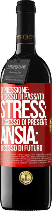 39,95 € Spedizione Gratuita | Vino rosso Edizione RED MBE Riserva Depressione: eccesso in eccesso. Stress: eccesso di presente. Ansia: eccesso di futuro Etichetta Rossa. Etichetta personalizzabile Riserva 12 Mesi Raccogliere 2015 Tempranillo