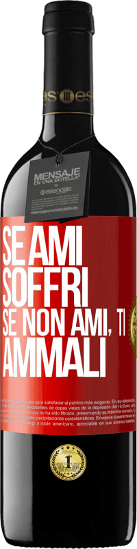 39,95 € Spedizione Gratuita | Vino rosso Edizione RED MBE Riserva Se ami, soffri. Se non ami, ti ammali Etichetta Rossa. Etichetta personalizzabile Riserva 12 Mesi Raccogliere 2015 Tempranillo