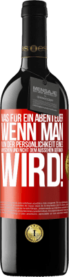 39,95 € Kostenloser Versand | Rotwein RED Ausgabe MBE Reserve Was für ein Abenteuer, wenn man von der Persönlichkeit eines Menschen und nicht dem Aussehen gefangen wird! Rote Markierung. Anpassbares Etikett Reserve 12 Monate Ernte 2015 Tempranillo