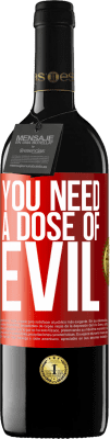 39,95 € Free Shipping | Red Wine RED Edition MBE Reserve You need a dose of evil Red Label. Customizable label Reserve 12 Months Harvest 2015 Tempranillo