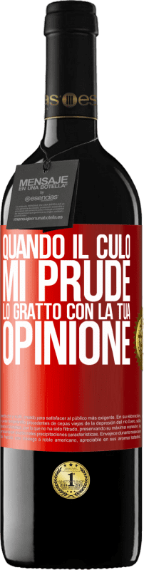 39,95 € Spedizione Gratuita | Vino rosso Edizione RED MBE Riserva Quando il culo mi prude, lo gratto con la tua opinione Etichetta Rossa. Etichetta personalizzabile Riserva 12 Mesi Raccogliere 2015 Tempranillo