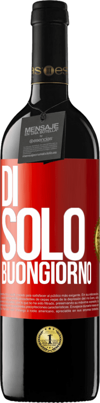 39,95 € Spedizione Gratuita | Vino rosso Edizione RED MBE Riserva Di 'solo Buongiorno Etichetta Rossa. Etichetta personalizzabile Riserva 12 Mesi Raccogliere 2014 Tempranillo