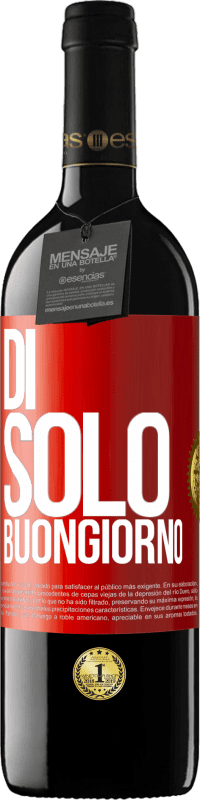 39,95 € Spedizione Gratuita | Vino rosso Edizione RED MBE Riserva Di 'solo Buongiorno Etichetta Rossa. Etichetta personalizzabile Riserva 12 Mesi Raccogliere 2015 Tempranillo