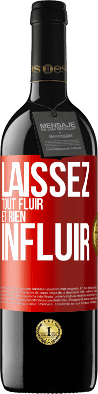 39,95 € Envoi gratuit | Vin rouge Édition RED MBE Réserve Laissez tout fluir et rien influir Étiquette Rouge. Étiquette personnalisable Réserve 12 Mois Récolte 2015 Tempranillo