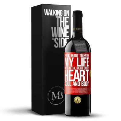 «If you want to enter my life, do it in the right order: heart, soul and body» RED Edition MBE Reserve