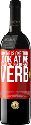 39,95 € Free Shipping | Red Wine RED Edition MBE Reserve Looking is one thing. Look at me, you are another different verb Red Label. Customizable label Reserve 12 Months Harvest 2015 Tempranillo