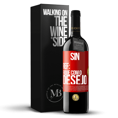 «Sin Ref: fique com o desejo» Edição RED MBE Reserva