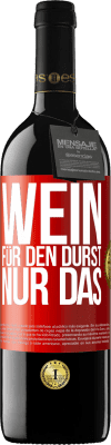 39,95 € Kostenloser Versand | Rotwein RED Ausgabe MBE Reserve Wein für den Durst. Nur das Rote Markierung. Anpassbares Etikett Reserve 12 Monate Ernte 2016 Tempranillo