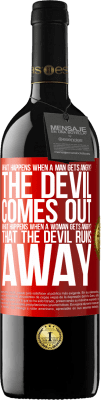39,95 € Free Shipping | Red Wine RED Edition MBE Reserve what happens when a man gets angry? The devil comes out. What happens when a woman gets angry? That the devil runs away Red Label. Customizable label Reserve 12 Months Harvest 2015 Tempranillo