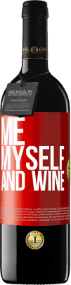 39,95 € Free Shipping | Red Wine RED Edition MBE Reserve Me, myself and wine Red Label. Customizable label Reserve 12 Months Harvest 2015 Tempranillo