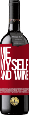 39,95 € Envoi gratuit | Vin rouge Édition RED MBE Réserve Me, myself and wine Étiquette Rouge. Étiquette personnalisable Réserve 12 Mois Récolte 2016 Tempranillo