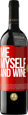 39,95 € Envío gratis | Vino Tinto Edición RED MBE Reserva Me, myself and wine Etiqueta Roja. Etiqueta personalizable Reserva 12 Meses Cosecha 2014 Tempranillo