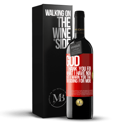 «God, I thank you for what I have now, but I warn you that I'm going for more» RED Edition MBE Reserve