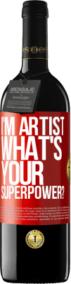 39,95 € Spedizione Gratuita | Vino rosso Edizione RED MBE Riserva I'm artist. What's your superpower? Etichetta Rossa. Etichetta personalizzabile Riserva 12 Mesi Raccogliere 2016 Tempranillo