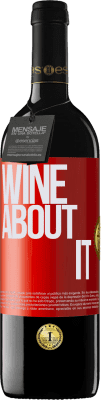 39,95 € Kostenloser Versand | Rotwein RED Ausgabe MBE Reserve Wine about it Rote Markierung. Anpassbares Etikett Reserve 12 Monate Ernte 2016 Tempranillo