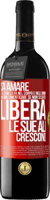 39,95 € Spedizione Gratuita | Vino rosso Edizione RED MBE Riserva Sa amare, e se si dona, lo fa nel corpo e nell'anima. Ma, non dimenticare, se non ti senti libero, le tue ali crescono Etichetta Rossa. Etichetta personalizzabile Riserva 12 Mesi Raccogliere 2016 Tempranillo