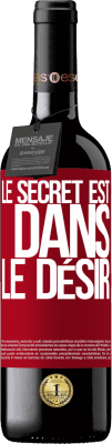 39,95 € Envoi gratuit | Vin rouge Édition RED MBE Réserve Le secret est dans le désir Étiquette Rouge. Étiquette personnalisable Réserve 12 Mois Récolte 2015 Tempranillo