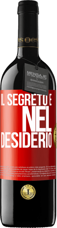 39,95 € Spedizione Gratuita | Vino rosso Edizione RED MBE Riserva Il segreto è nel desiderio Etichetta Rossa. Etichetta personalizzabile Riserva 12 Mesi Raccogliere 2014 Tempranillo