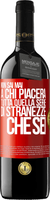 39,95 € Spedizione Gratuita | Vino rosso Edizione RED MBE Riserva Non sai mai a chi piacerà tutta quella serie di stranezze che sei Etichetta Rossa. Etichetta personalizzabile Riserva 12 Mesi Raccogliere 2015 Tempranillo