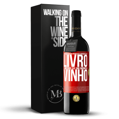 «Como eles querem promover a educação se um livro é mais caro que uma garrafa de vinho» Edição RED MBE Reserva