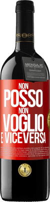 39,95 € Spedizione Gratuita | Vino rosso Edizione RED MBE Riserva Non posso, non voglio, e viceversa Etichetta Rossa. Etichetta personalizzabile Riserva 12 Mesi Raccogliere 2014 Tempranillo